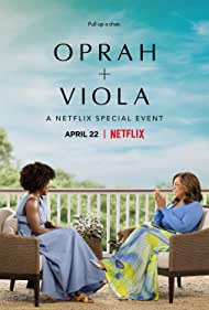 Oprah + Viola: A Netflix Special Event (2022)